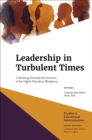 Image for Leadership in turbulent times  : cultivating diversity and inclusion in the higher education workplace