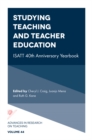 Image for Studying teaching and teacher education: ISATT 40th anniversary yearbook