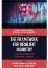 Image for The framework for resilient industry  : a holistic approach for developing economies