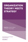 Image for Organization Theory Meets Strategy