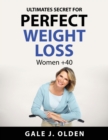 Image for Ultimates secret for perfect weight loss : Women +40