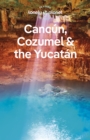 Image for Cancun, Cozumel &amp; the Yucatan.