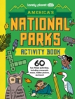 Image for Lonely Planet Kids America&#39;s National Parks Activity Book 1