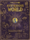 Image for Lonely Planet Kids Mysterious World