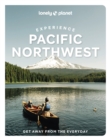 Image for Lonely Planet Experience Pacific Northwest