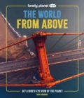 Image for Lonely Planet Kids The World from Above