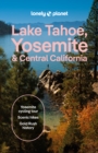 Image for Lonely Planet Lake Tahoe, Yosemite and Central California