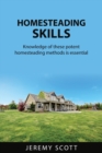 Image for Homesteading Skills : Knowledge of these potent homesteading methods is essential
