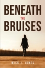 Image for Beneath the Bruises