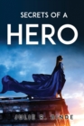 Image for Secrets of a Hero