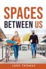 Image for Spaces Between Us