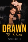 Image for Drawn to Him