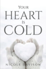 Image for Your Heart Is Cold