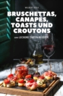 Image for Bruschettas, Canapes, Toasts Und Croutons