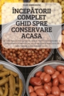 Image for IncepAtorii Complet Ghid Spre Conservare Acasa