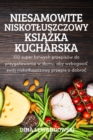 Image for Niesamowite Niskotluszczowy KsiAZka Kucharska