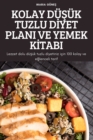 Image for Kolay DuSuk Tuzlu DIyet Plani Ve Yemek KItabi