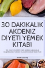 Image for 30 Dakikalik Akdeniz Diyeti Yemek Kitabi