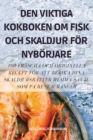 Image for Den Viktiga Kokboken Om Fisk Och Skaldjur For Nyborjare