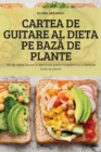 Image for Cartea de Guitare Al Dieta Pe BazA de Plante