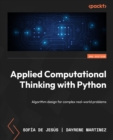 Image for Applied Computational Thinking with Python: Algorithm design for complex real-world problems