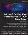Image for Microsoft 365 Certified Fundamentals MS-900 Exam Guide: Gain the knowledge and problem-solving skills needed to pass the MS-900 exam on your first attempt