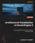 Image for Architectural Visualization in Unreal Engine 5: Create photorealistic architectural interior renderings in UE5