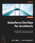 Image for Salesforce DevOps for Architects: Discover tools and techniques to optimize the delivery of your Salesforce projects