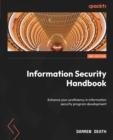 Image for Information Security Handbook: Enhance your proficiency in information security program development
