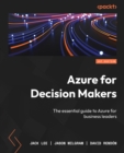 Image for Azure for Decision Makers: The essential guide to Azure for business leaders