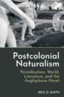 Image for Postcolonial Naturalism