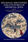 Image for Regional Identities and Cultures of Medieval Jews