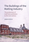 Image for The Buildings of the Malting Industry