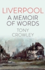 Image for Liverpool  : a memoir of words