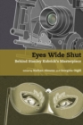 Image for Eyes wide shut  : behind Stanley Kubrick&#39;s masterpiece