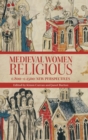 Image for Medieval Women Religious, c. 800-c. 1500
