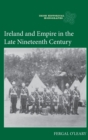 Image for Ireland and Empire in the Late Nineteenth Century