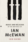 Image for Music and Religion in the Writings of Ian McEwan