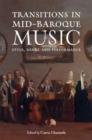 Image for Transitions in Mid-Baroque Music : Style, Genre and Performance