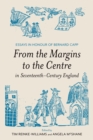 Image for From the Margins to the Centre in Seventeenth-Century England