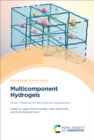 Image for Multicomponent Hydrogels 15: Smart Materials for Biomedical Applications