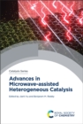 Image for Advances in microwave-assisted heterogeneous catalysis.