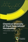 Image for Chemical diversity of plant specialized metabolites  : a biosynthetic approach