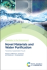 Image for Novel materials and water purification  : towards a sustainable futureVolume 12
