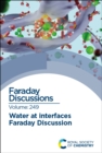 Image for Water at Interfaces : Faraday Discussion 249