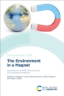 Image for The environment in a magnet: applications of NMR techniques to environmental problems