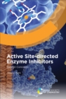 Image for Active site-directed enzyme inhibitors: design concepts