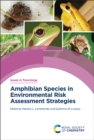 Image for Amphibian species in environmental risk assessment strategies