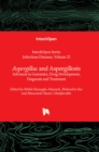 Image for Aspergillus and aspergillosis  : advances in genomics, drug development, diagnosis and treatment