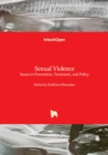 Image for Sexual violence  : issues in prevention, treatment, and policy